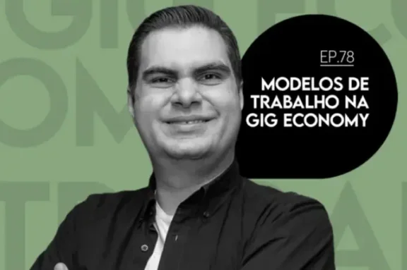 Episódio 78 - EP 78 | Modelos de trabalho na Gig Economy